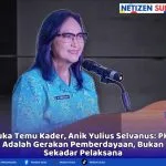 Netizen Sulut Buka Temu Kader, Anik Yulius Selvanus: PKK Adalah Gerakan Pemberdayaan, Bukan Sekadar Pelaksana