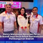 Henry Walukouw Apresiasi Peran Srikandi Jaga Desa dalam Optimalisasi Pembangunan Daerah