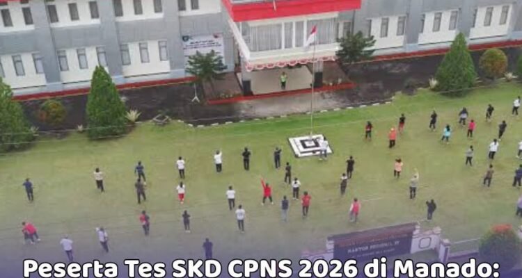 Panduan tes SKD CPNS 2026 di Kanreg XI BKN Manado: lokasi ujian, aturan pakaian, dokumen wajib, passing grade resmi, dan cara cetak kartu SSCASN.