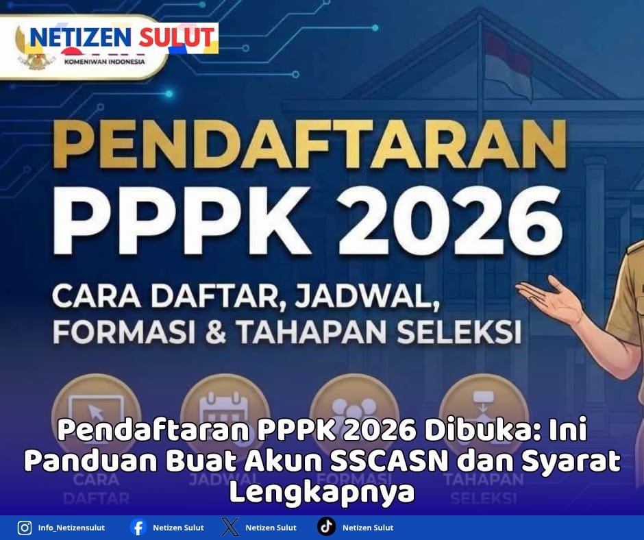 Pendaftaran PPPK 2026 Dibuka: Ini Panduan Buat Akun SSCASN dan Syarat Lengkapnya