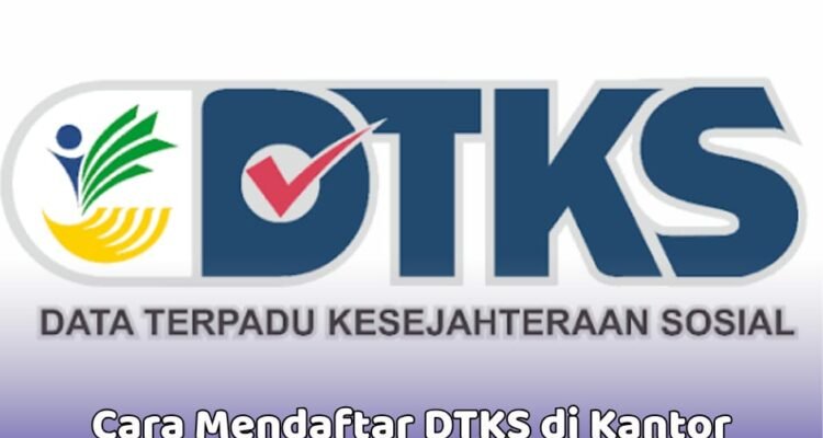 Cara Mendaftar DTKS di Kantor Kelurahan Wilayah Manado untuk Bantuan Sosial
