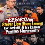 "Kesaktian" Steven Liow (Daong Lemong) Tak Berkutik di Era Kapolda Yudho Hermanto