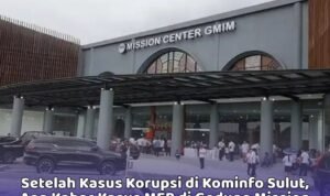 Setelah Kasus Korupsi di Kominfo Sulut, Apa Kabar Kasus MEP di Gedung Mission Center GMIM?