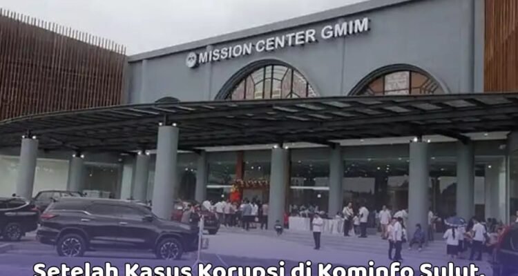 Setelah Kasus Korupsi di Kominfo Sulut, Apa Kabar Kasus MEP di Gedung Mission Center GMIM?